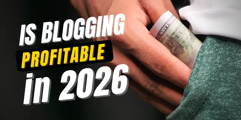 How To Start A Profitable Blog In 2026